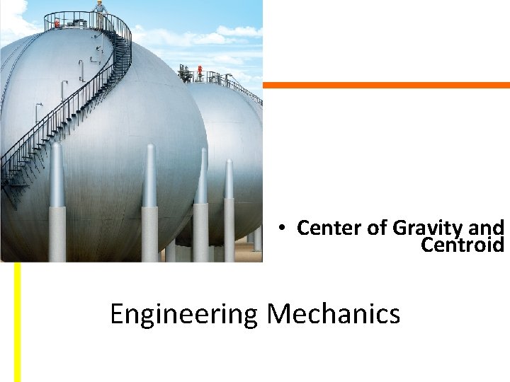  • Center of Gravity and Centroid Engineering Mechanics 