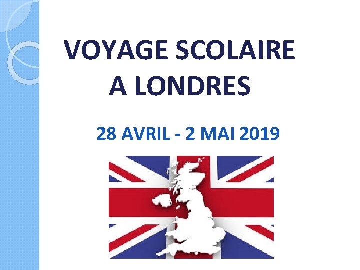 VOYAGE SCOLAIRE A LONDRES 28 AVRIL - 2 MAI 2019 