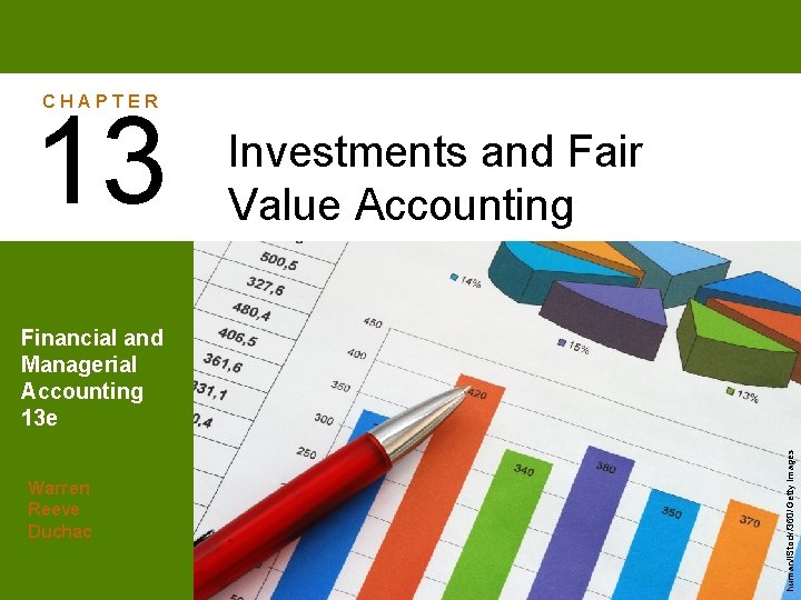 CHAPTER 13 Investments and Fair Value Accounting Warren