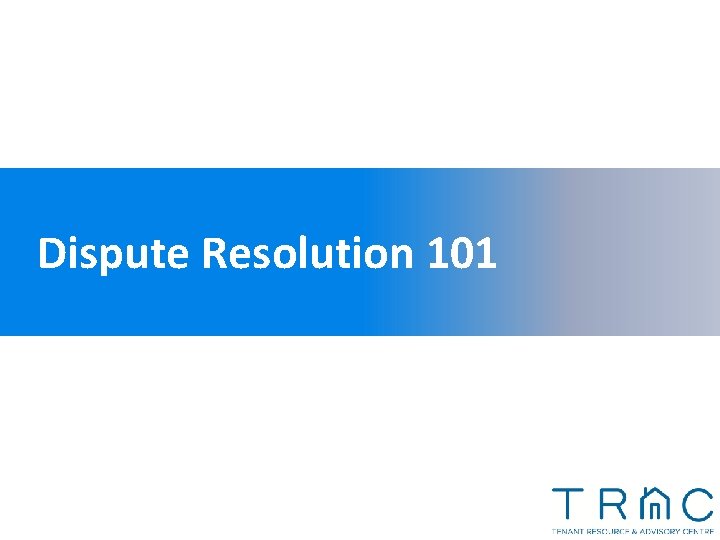 Dispute Resolution 101 