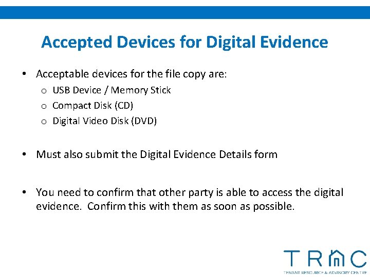 Accepted Devices for Digital Evidence • Acceptable devices for the file copy are: o