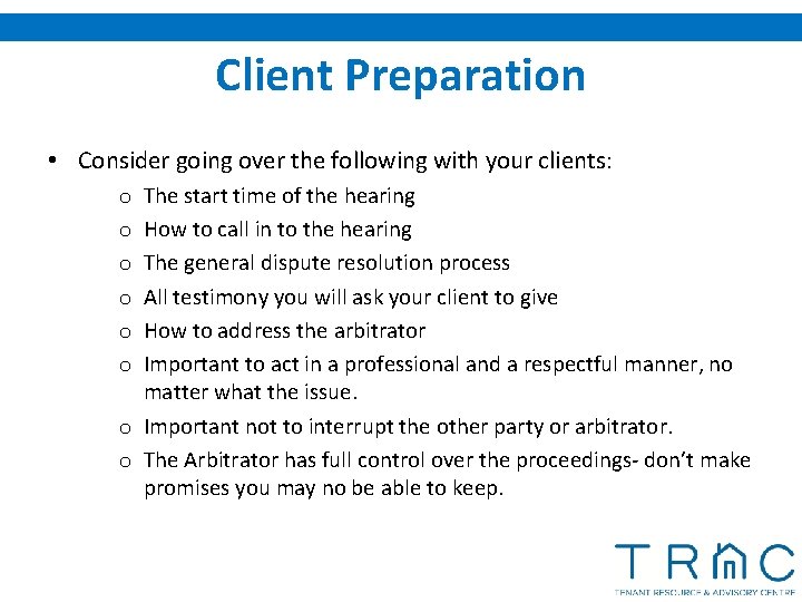 Client Preparation • Consider going over the following with your clients: The start time