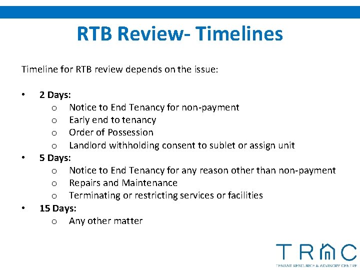 RTB Review- Timelines Timeline for RTB review depends on the issue: • • •