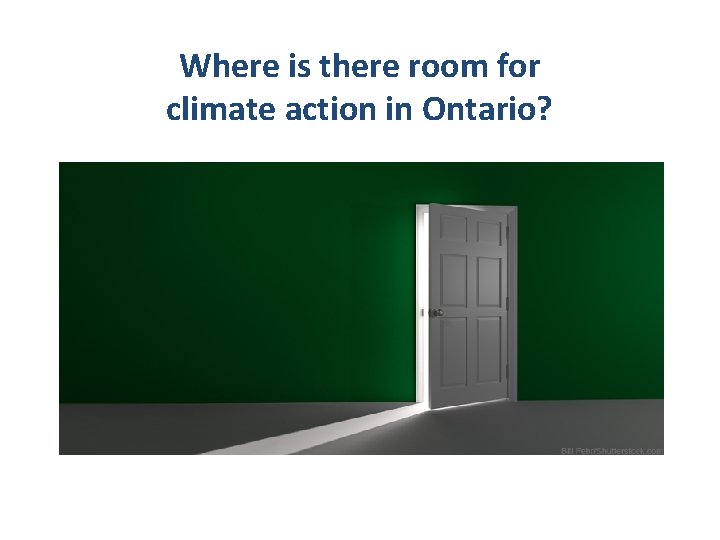 Where is there room for climate action in Ontario? 