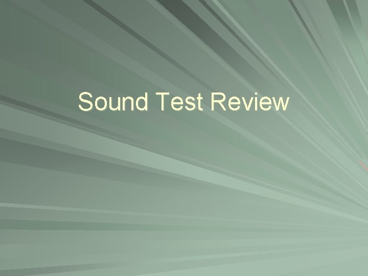 Sound Test Review 