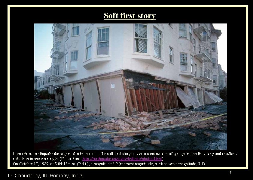 Soft first story Loma Prieta earthquake damage in San Francisco. The soft first story