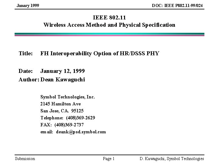 Janary 1999 DOC: IEEE P 802. 11 -99/024 IEEE 802. 11 Wireless Access Method