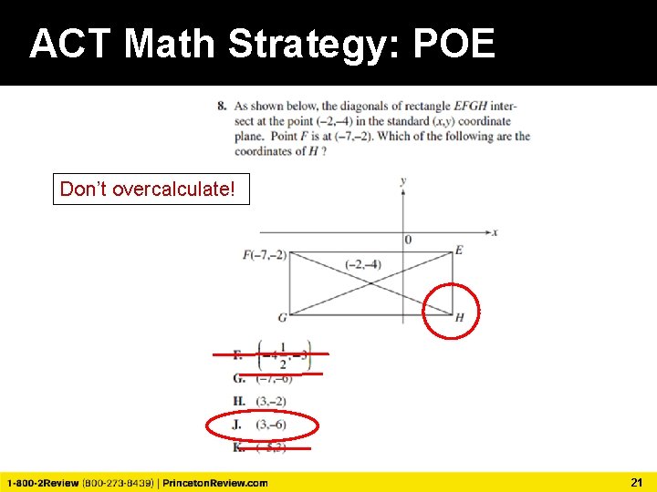 ACT Math Strategy: POE Don’t overcalculate! 21 