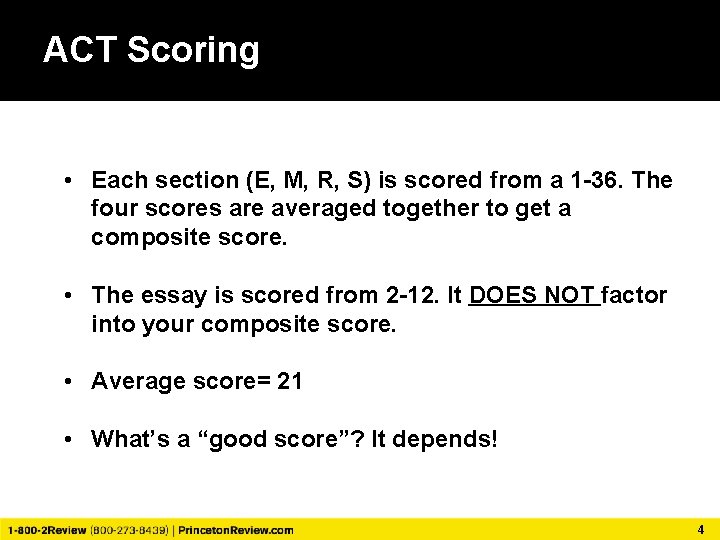 ACT Scoring • Each section (E, M, R, S) is scored from a 1