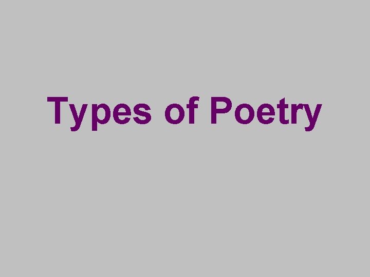 Types of Poetry 