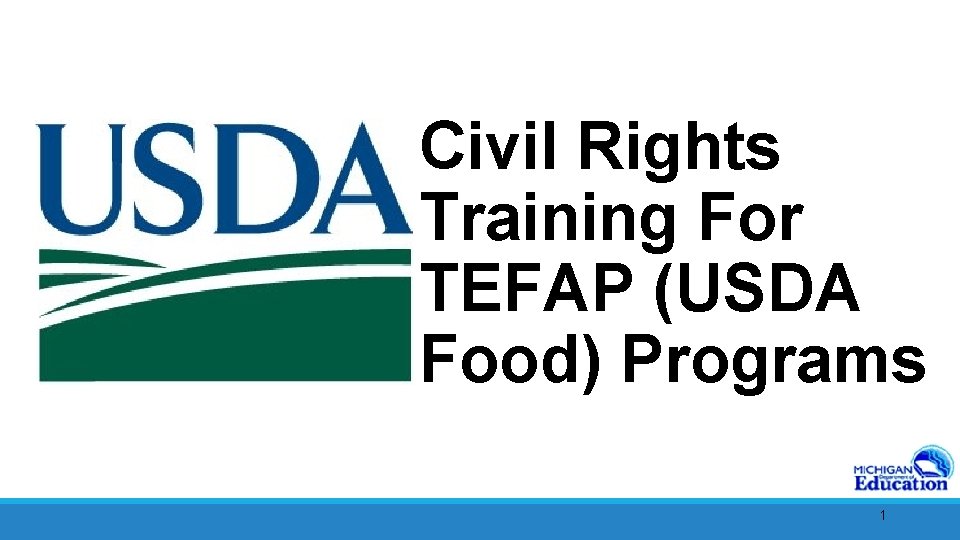 Civil Rights Training For TEFAP (USDA Food) Programs 1 