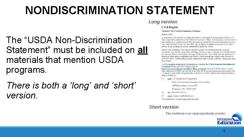 NONDISCRIMINATION STATEMENT Long version The “USDA Non-Discrimination Statement” must be included on all materials