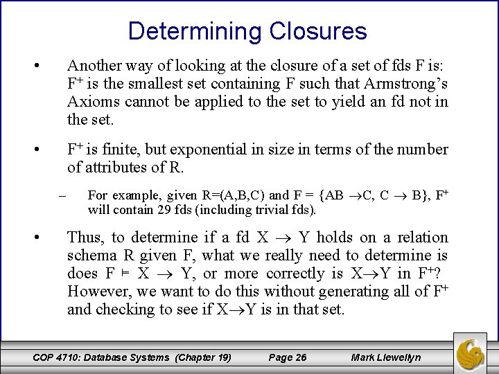 Determining Closures • Another way of looking at the closure of a set of