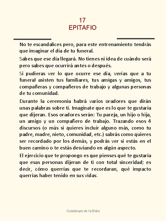 17 EPITAFIO No te escandalices pero, para este entrenamiento tendrás que imaginar el día