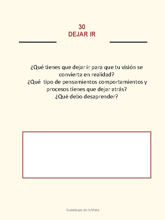 30 DEJAR IR ¿Qué tienes que dejar ir para que tu visión se convierta