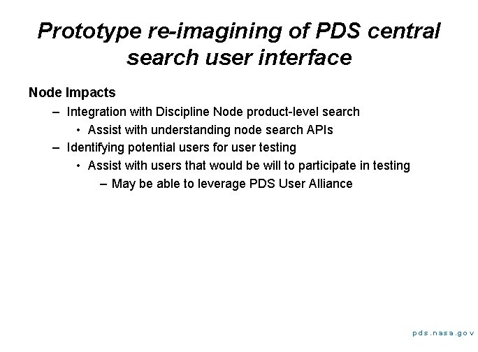 Prototype re-imagining of PDS central search user interface Node Impacts – Integration with Discipline