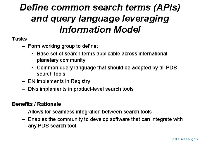 Define common search terms (APIs) and query language leveraging Information Model Tasks – Form