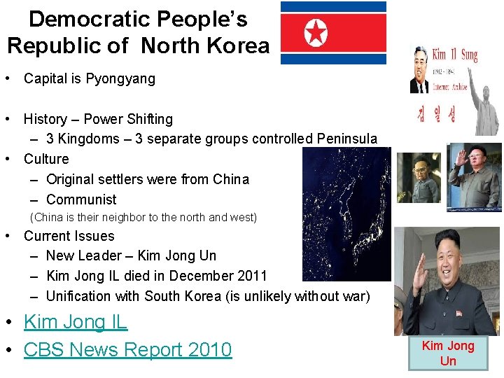 Democratic People’s Republic of North Korea • Capital is Pyongyang • History – Power