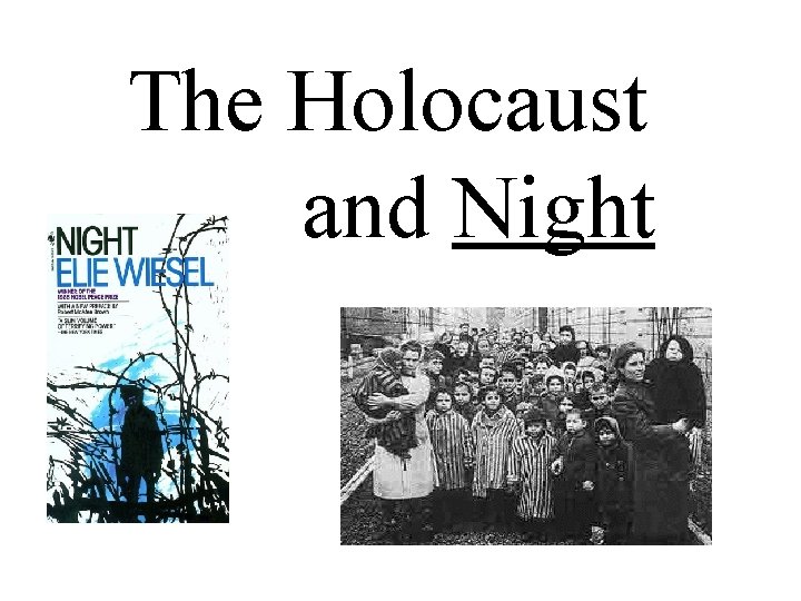 The Holocaust and Night 