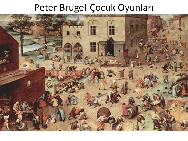 Peter Brugel-Çocuk Oyunları 