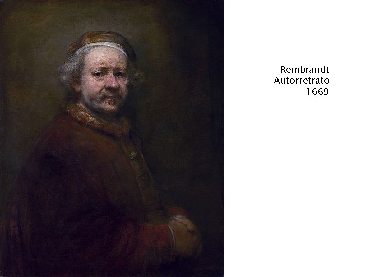 Rembrandt Autorretrato 1669 