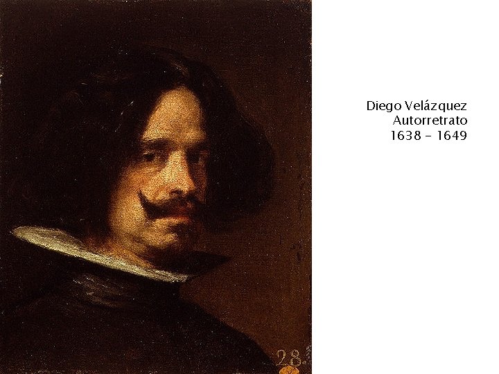 Diego Velázquez Autorretrato 1638 - 1649 