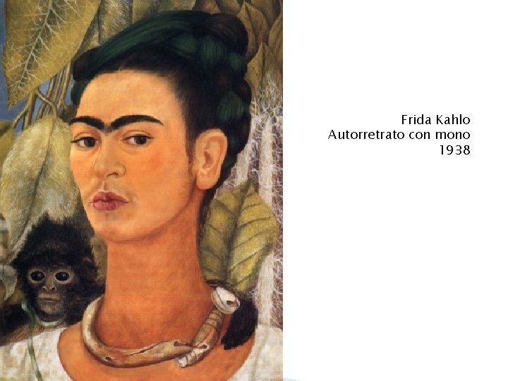 Frida Kahlo Autorretrato con mono 1938 