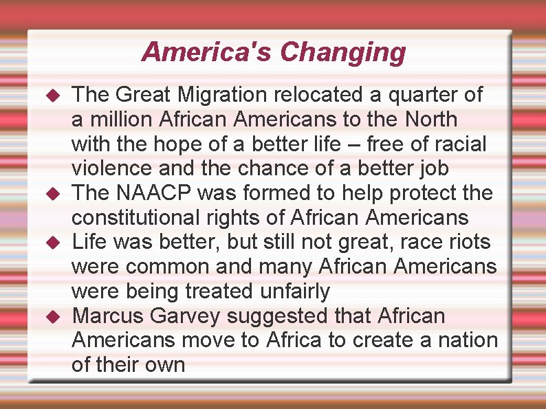 America's Changing The Great Migration relocated a quarter of a million African Americans to