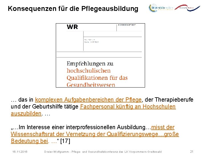 Konsequenzen für die Pflegeausbildung … das in komplexen Aufgabenbereichen der Pflege, der Therapieberufe und