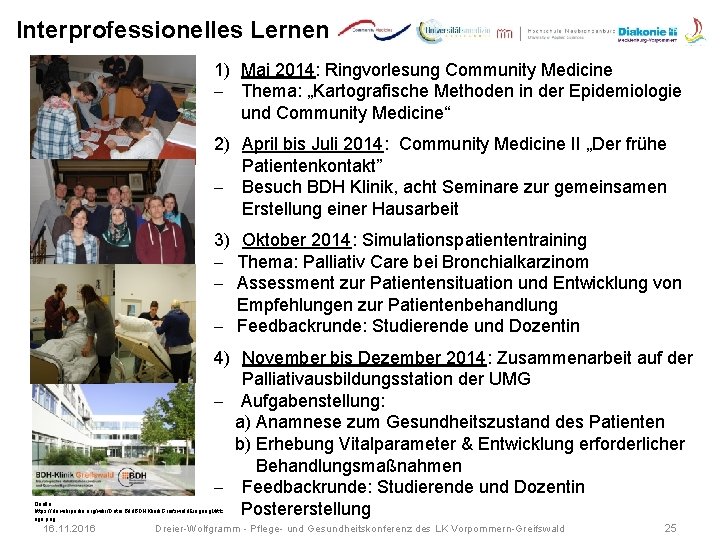 Interprofessionelles Lernen 1) Mai 2014: Ringvorlesung Community Medicine - Thema: „Kartografische Methoden in der