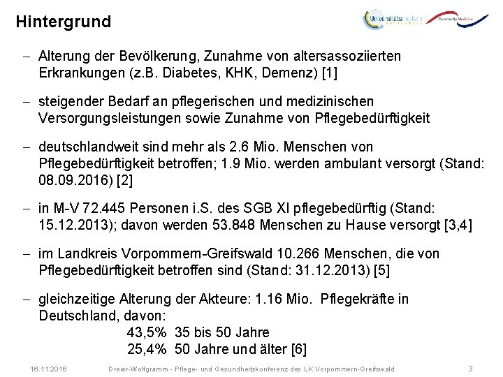 Hintergrund - Alterung der Bevölkerung, Zunahme von altersassoziierten Erkrankungen (z. B. Diabetes, KHK, Demenz)
