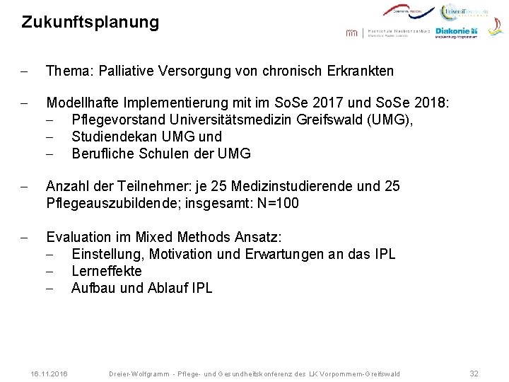 Zukunftsplanung - Thema: Palliative Versorgung von chronisch Erkrankten - Modellhafte Implementierung mit im So.