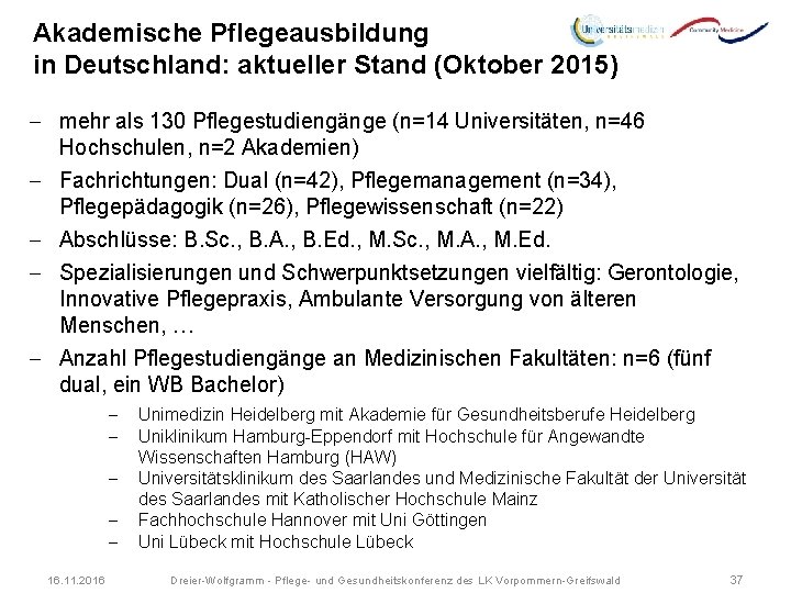 Akademische Pflegeausbildung in Deutschland: aktueller Stand (Oktober 2015) - mehr als 130 Pflegestudiengänge (n=14