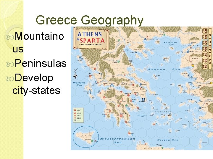 Greece Geography Mountaino us Peninsulas Develop city-states 