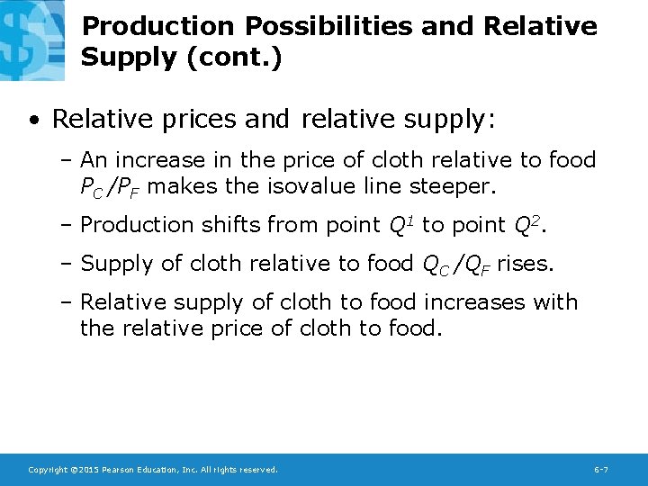 Production Possibilities and Relative Supply (cont. ) • Relative prices and relative supply: –