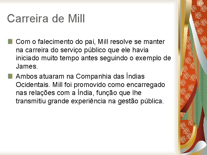 Carreira de Mill Com o falecimento do pai, Mill resolve se manter na carreira