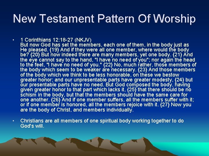 New Testament Pattern Of Worship • 1 Corinthians 12: 18 -27 (NKJV) But now