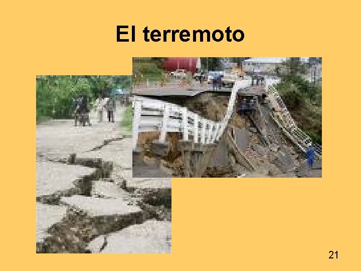 El terremoto 21 El terremoto 21