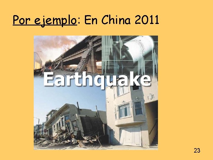 Por ejemplo: En China 2011 23 Por ejemplo: En China 2011 23