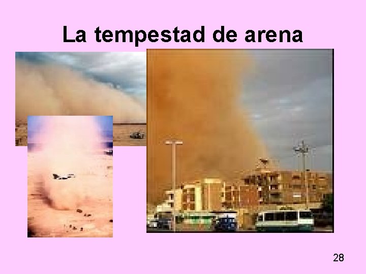 La tempestad de arena 28 La tempestad de arena 28
