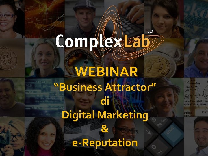 WEBINAR “Business Attractor” di Digital Marketing & e-Reputation 