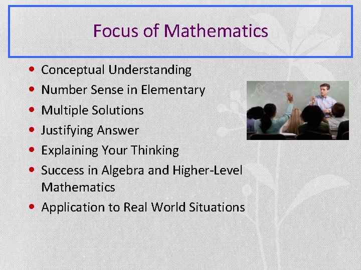 Focus of Mathematics • • • Conceptual Understanding Number Sense in Elementary Multiple Solutions