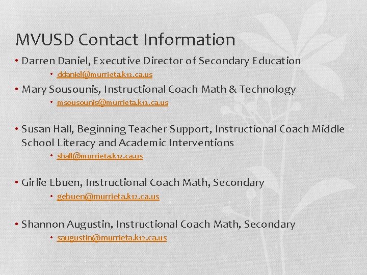 MVUSD Contact Information • Darren Daniel, Executive Director of Secondary Education • ddaniel@murrieta. k