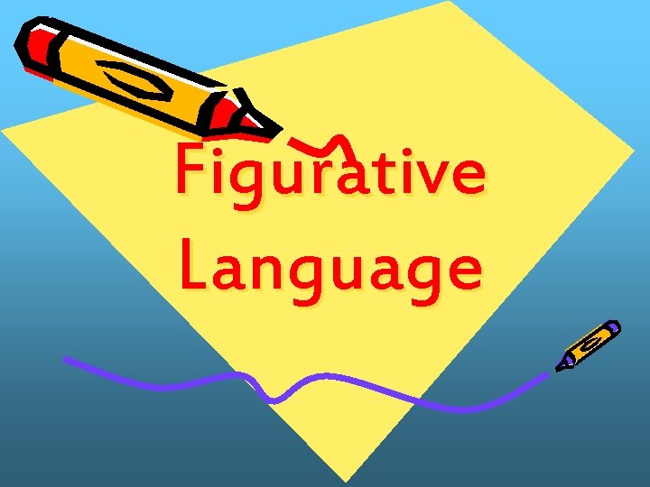 Figurative Language 