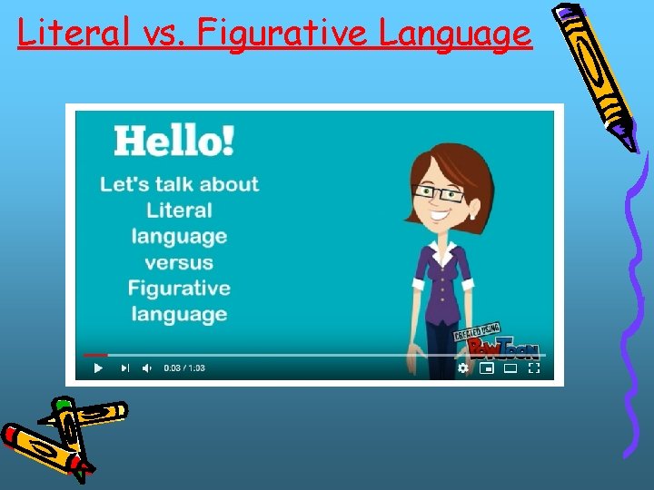 Literal vs. Figurative Language 