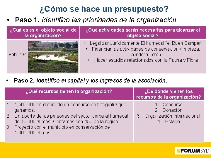 ¿Cómo se hace un presupuesto? • Paso 1. Identifico las prioridades de la organización.