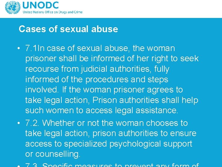 Cases of sexual abuse • 7. 1 In case of sexual abuse, the woman