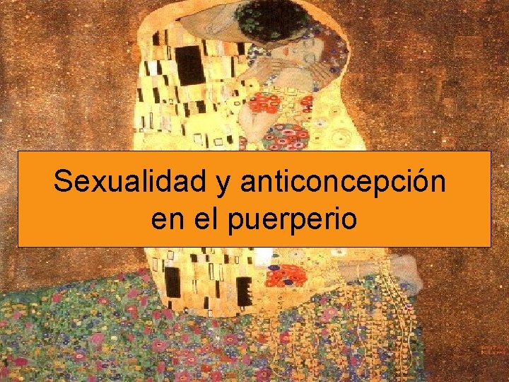 Sexualidad y anticoncepción en el puerperio 
