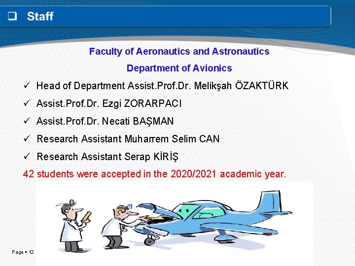 Faculty of Aeronautics and Astronautics Department of Avionics ü Head of Department Assist. Prof.