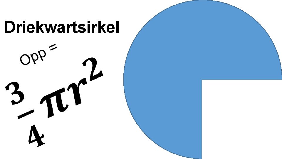 Driekwartsirkel 
